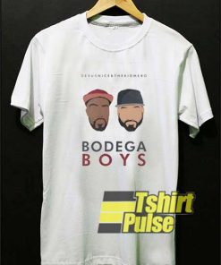 Bodega Boys Quotes shirt