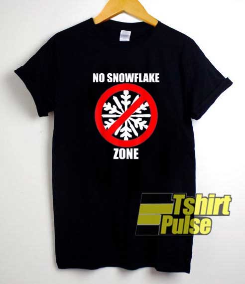 No Snowflake Zone Poster shirt