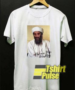 Osama Bin Bradley Poster shirt