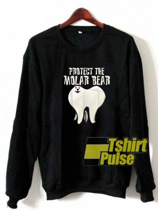 Protect the Molar Bear Graphic sweatshirt