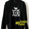 Ramen Wok The Fuck sweatshirt
