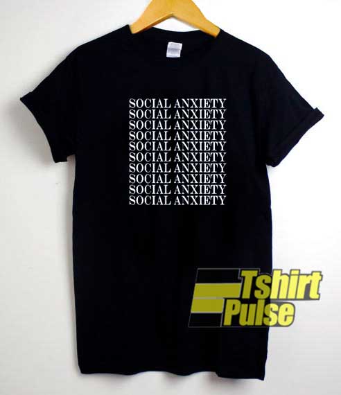 Social Anxiety Lettering shirt