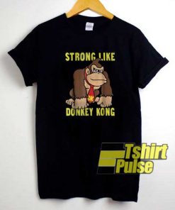 Strong Like Donkey Kong Poster shirt