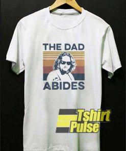 The Dad Abides Retro shirt