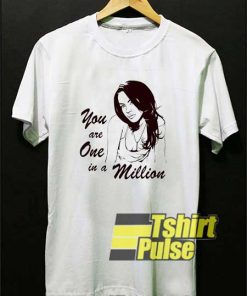 You Are One In a Million Parody shirt