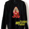 Lady of Guadalupe Virgin Mary sweatshirt