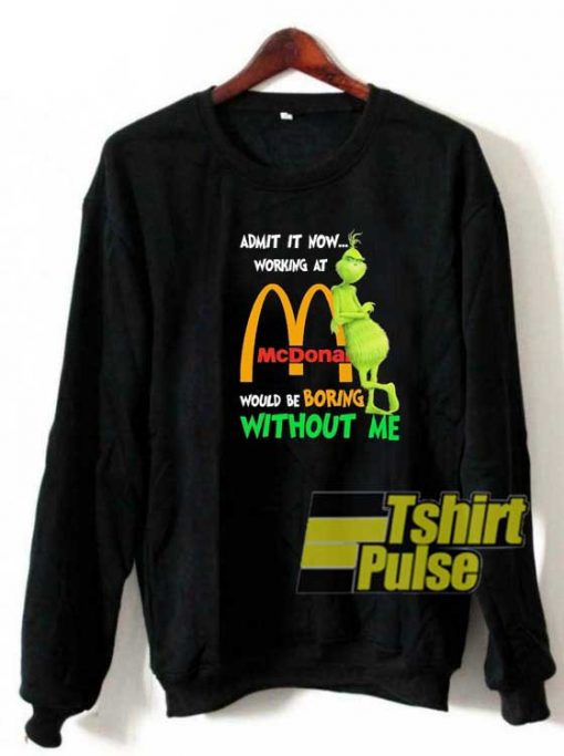 The Grinch McDonald Quotes sweatshirt