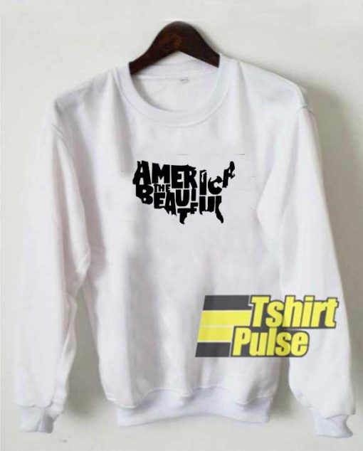 America the Beautiful Graphic sweatshirt