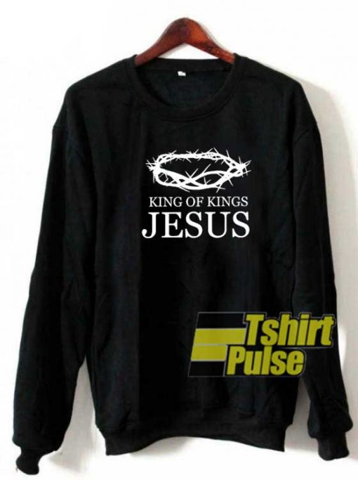 King of Kings Jesus Crown sweatshirt