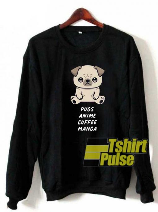 Anime Coffee Manga Pugs sweatshirt