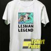 Lesbian Legend Meme shirt