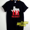 Resist Texas Abortion shirt