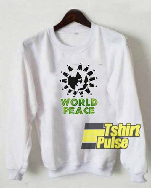 World Peace World Unity sweatshirt