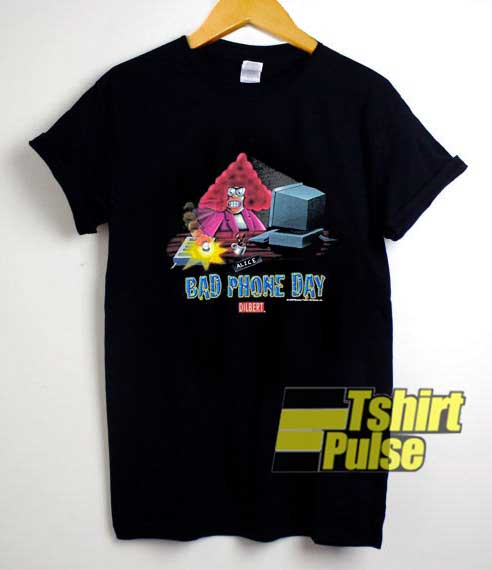 Bad Phone Day Dilbert shirt