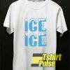 Ice Ice Baby Meme shirt