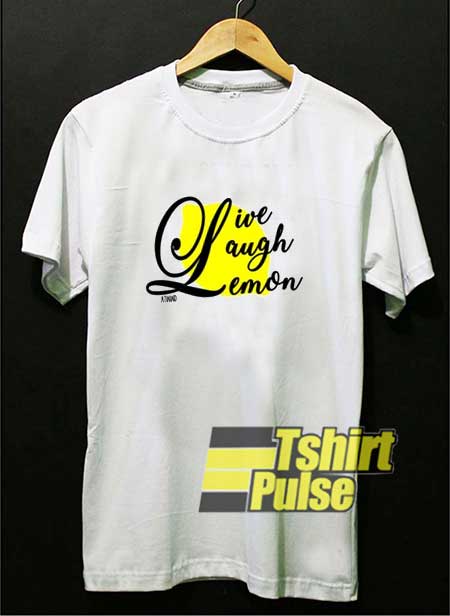 Live Laugh Lemon atwwd merch shirt