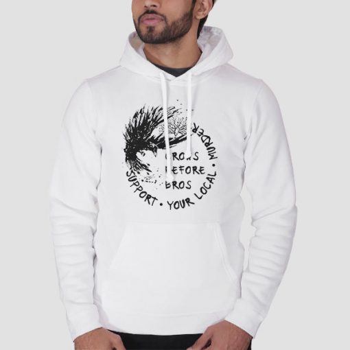 Crows Before Bros Support Local Murder White Hoodie