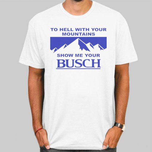 Kyle Busch to Hell With Your Mountains Shirt