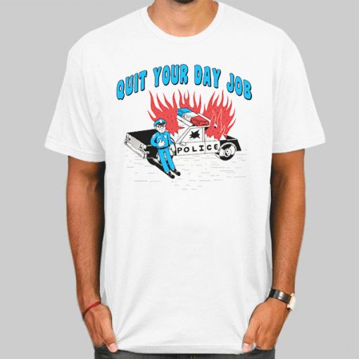 Police Funny Quit Your Day Job Shirt