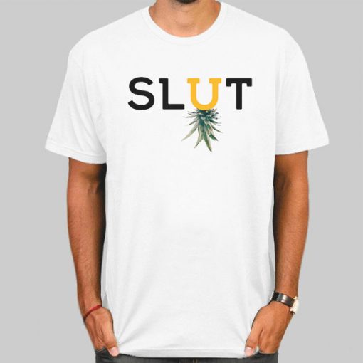 Slut Upside Down Pineapple Shirt