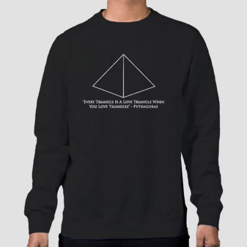 Sweatshirt Black Every Triangle Is a Love Triangle Quote