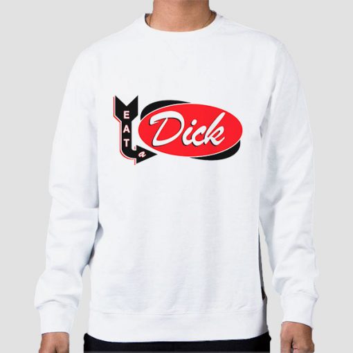 Sweatshirt White First of All Eat a Dick