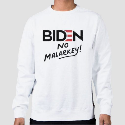 Sweatshirt White Joe Biden No Malarkey