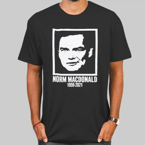 Rip Memoriam 1959 -2021 Norm Macdonald T Shirt