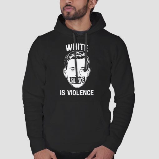 Hoodie Black Funny White Silence Is Violence