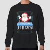 Let It Snow Santa Cocaine Sweatshirt