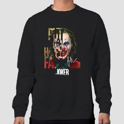 Sweatshirt Black Put on a Happy Face Joker
