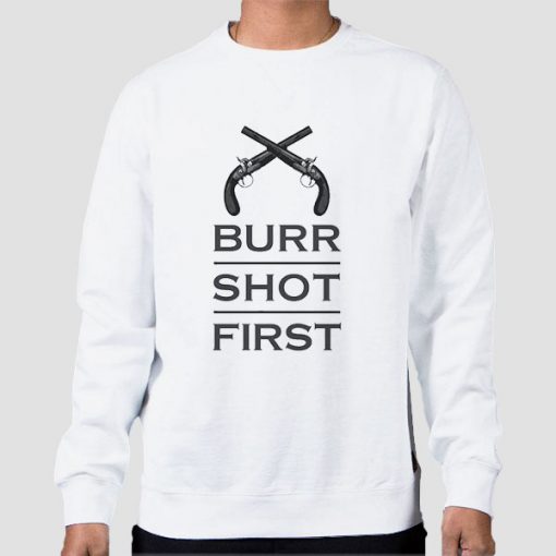 Sweatshirt White Alexander Hamilton Burr Shot First