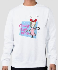 Sweatshirt White Dr Seuss Cindy Lou Who Shirts
