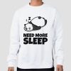 Funny Panda Need More Sleep Sweatshirt