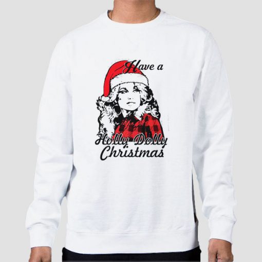 Sweatshirt White Have a Holly Dolly Christmas
