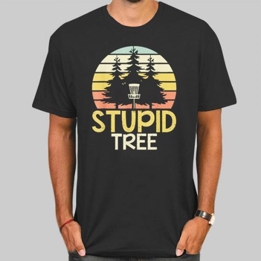 Vintage Frisbee Golf Stupid Tree Shirt