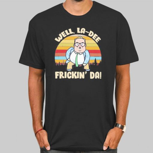 Well La Dee Chris Farley T Shirt