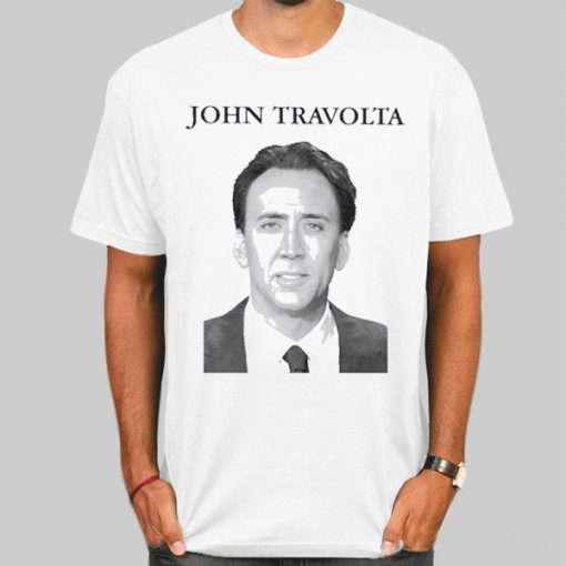 John Travolta Is Nicolas Cage Shirt