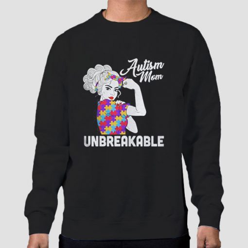 Unbreakable Autism Mom Sweatshirt