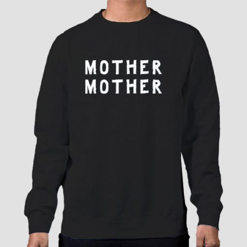 Sweatshirt Black Mother Mother Merch Oh My