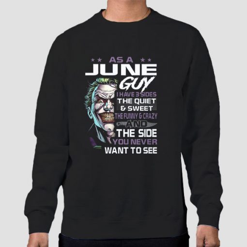 Sweatshirt Black Official as a June Guy