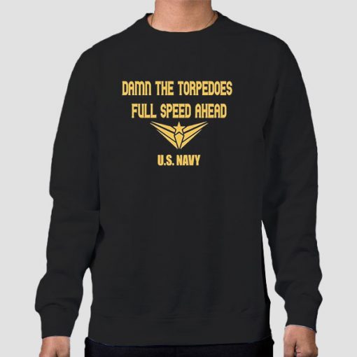 Sweatshirt Black US Navy Damn the Torpedoes