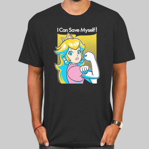 I Can Save Myself Princess Peach Shirt