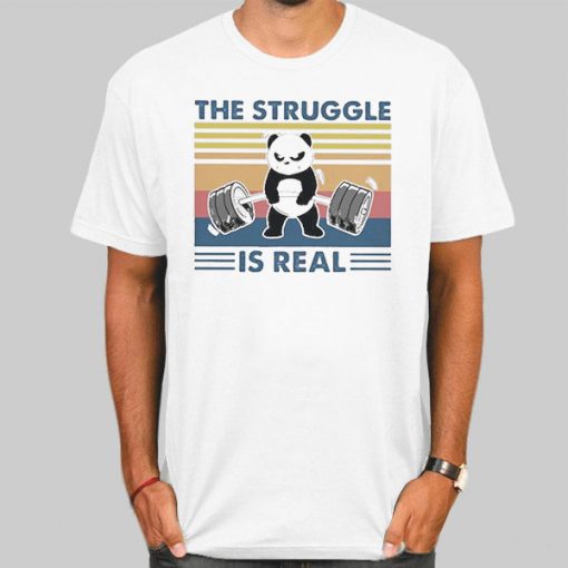 T Shirt White Panda The Struggle Is Real