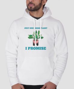Gardening Just One More Plant Hoodie
