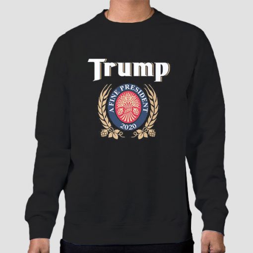 Sweatshirt Black A Fine President Trump Miller Lite