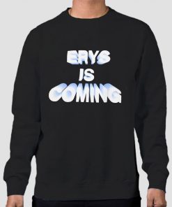 Erys Merch Msftsrep Jaden Smith ERYS Is Coming Sweatshirt