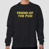 Sweatshirt Black Friend of the Pod Layna Crooked Media Merch
