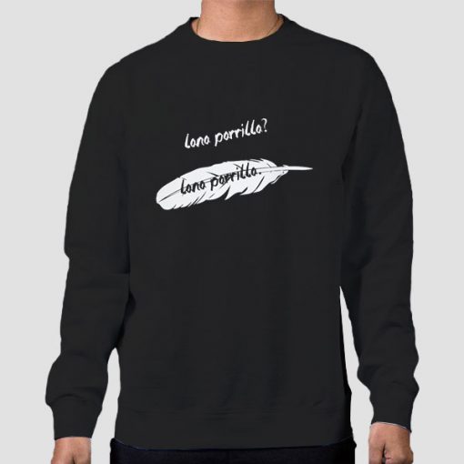 Lana Parrilla Merchandise Quotes Sweatshirt