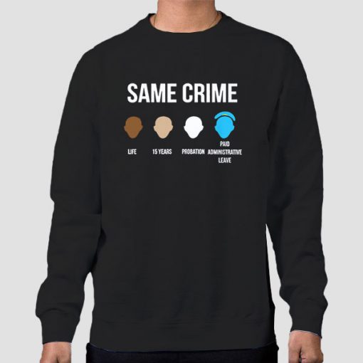 Lebron James Same Crime Sweatshirt